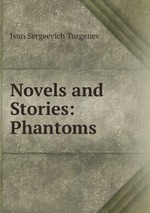 Novels and Stories: Phantoms