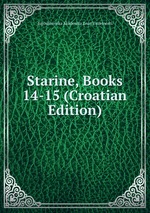 Starine, Books 14-15 (Croatian Edition)