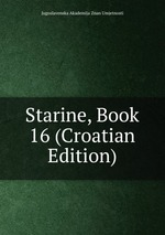 Starine, Book 16 (Croatian Edition)