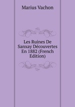 Les Ruines De Sanxay Dcouvertes En 1882 (French Edition)