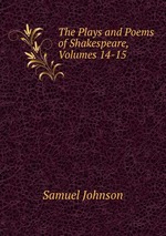 The Plays and Poems of Shakespeare, Volumes 14-15