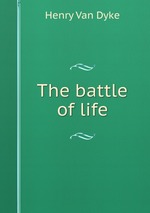 The battle of life