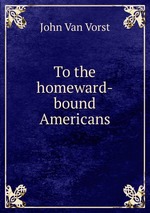 To the homeward-bound Americans