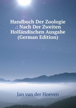 Handbuch Der Zoologie .: Nach Der Zweiten Hollndischen Ausgabe (German Edition)