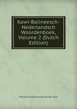Kawi-Balineesch-Nederlandsch Woordenboek, Volume 2 (Dutch Edition)