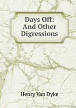Days Off: And Other Digressions
