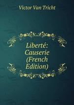 Libert: Causerie (French Edition)