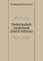 Nederlandsch Liederboek (Dutch Edition)