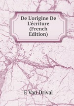 De L`origine De L`criture (French Edition)