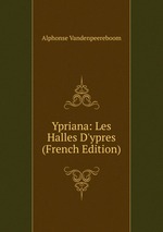 Ypriana: Les Halles D`ypres (French Edition)