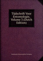 Tijdschrift Voor Entomologie, Volume 3 (Dutch Edition)