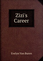 Zizi`s Career