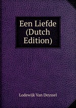 Een Liefde (Dutch Edition)