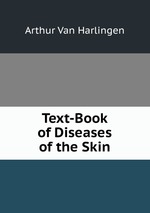 Text-Book of Diseases of the Skin