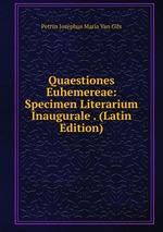 Quaestiones Euhemereae: Specimen Literarium Inaugurale . (Latin Edition)
