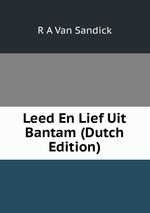 Leed En Lief Uit Bantam (Dutch Edition)