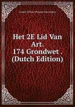 Het 2E Lid Van Art. 174 Grondwet . (Dutch Edition)