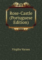 Rose-Castle (Portuguese Edition)