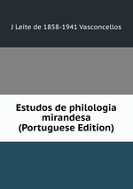 Estudos de philologia mirandesa (Portuguese Edition)