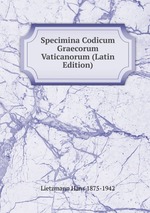 Specimina Codicum Graecorum Vaticanorum (Latin Edition)