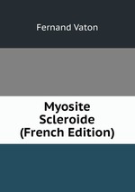Myosite Scleroide (French Edition)
