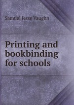 Printing and bookbinding for schools