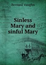 Sinless Mary and sinful Mary