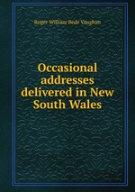 Occasional addresses delivered in New South Wales