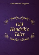 Old Hendrik`s Tales