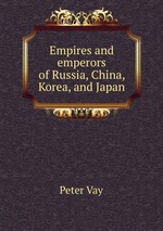 Empires and emperors of Russia, China, Korea, and Japan