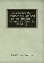 Geschichte Der Deutschen Hfe Seit Der Reformation, Volume 10 (German Edition)