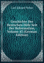 Geschichte Der Deutschen Hfe Seit Der Reformation, Volume 43 (German Edition)