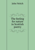 The feeling for nature in Scottish poetry