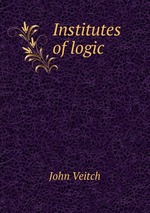 Institutes of logic