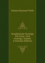 Homiletische Vortrge Fr Sonn- Und Festtage, Volume 3 (German Edition)