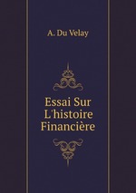 Essai Sur L`histoire Financire