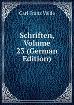 Schriften, Volume 23 (German Edition)