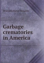 Garbage crematories in America