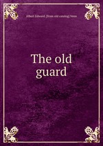 The old guard