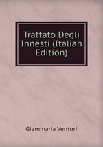 Trattato Degli Innesti (Italian Edition)