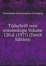 Tijdschrift voor entomologie Volume 120.d. (1977) (Dutch Edition)