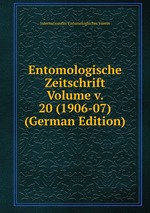 Entomologische Zeitschrift Volume v. 20 (1906-07) (German Edition)