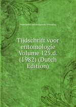 Tijdschrift voor entomologie Volume 125.d. (1982) (Dutch Edition)