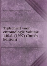 Tijdschrift voor entomologie Volume 140.d. (1997) (Dutch Edition)