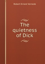 The quietness of Dick