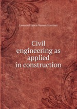 Civil engineering as applied in construction