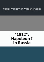 "1812": Napoleon I in Russia