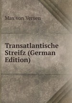 Transatlantische Streifz (German Edition)