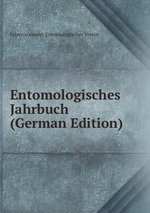 Entomologisches Jahrbuch (German Edition)