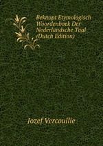 Beknopt Etymologisch Woordenboek Der Nederlandsche Taal (Dutch Edition)